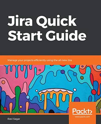 Jira Quick Start Guide von Packt Publishing